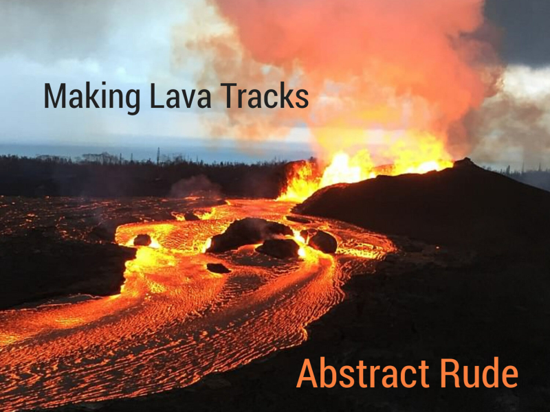 Making Lava Tracks