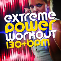 Extreme Power Workout (130+ BPM)