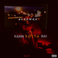 Kaam Bolta Hai (Single)
