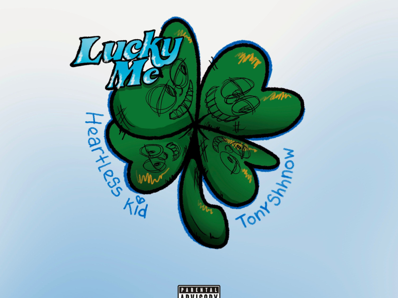 Lucky Me (feat. Tony Shhnow) (Single)