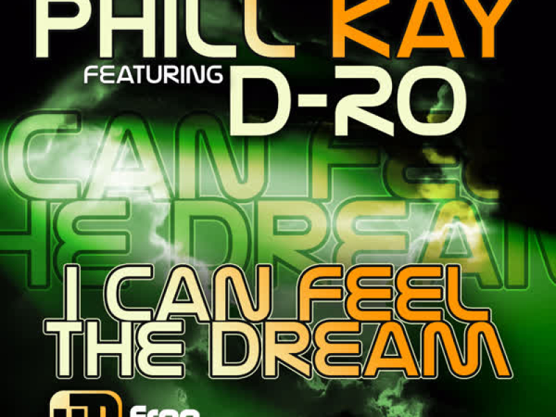 I Can Feel the Dream (feat. D-Ro)