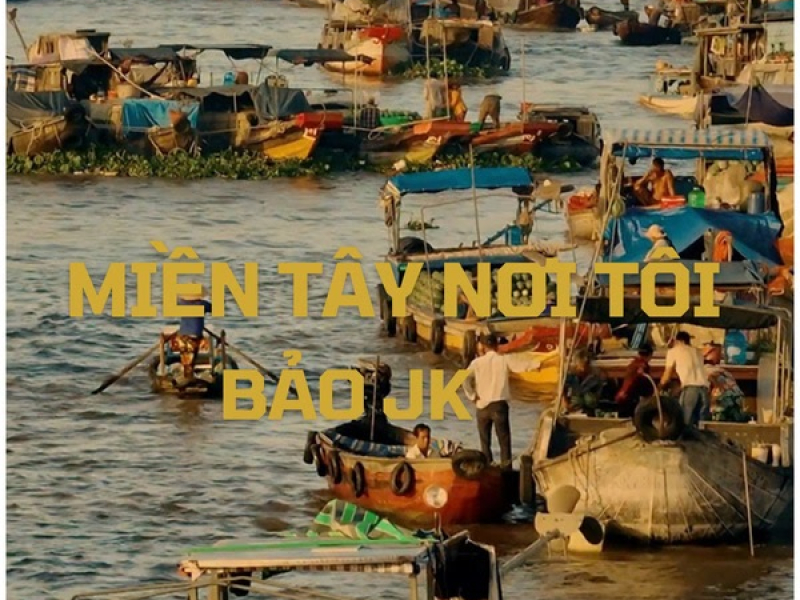 Miền Tây Nơi Tôi (Single)