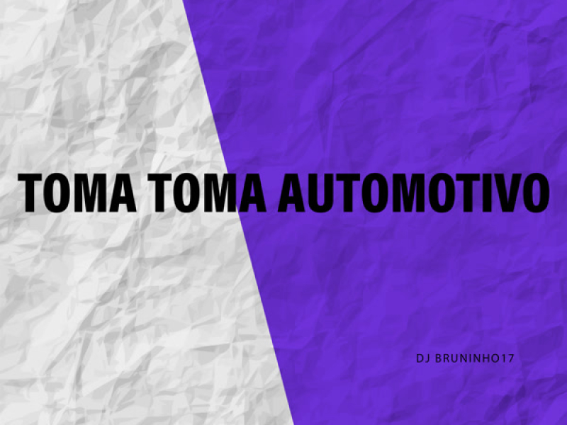 Toma Toma Automotivo (Single)