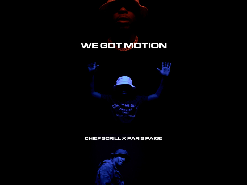 We Got Motion (feat. Paris Paige) (Single)