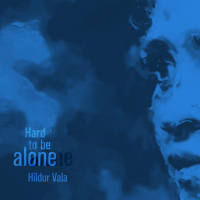 Hard to Be Alone (Single)