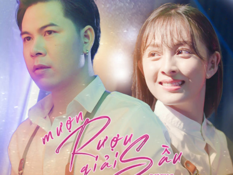 Mượn Rượu Giải Sầu (Single)