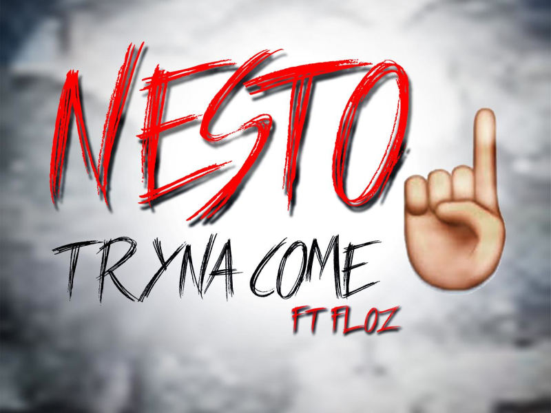 Tryna Come Up (feat. Floz) (Tryin) (Single)