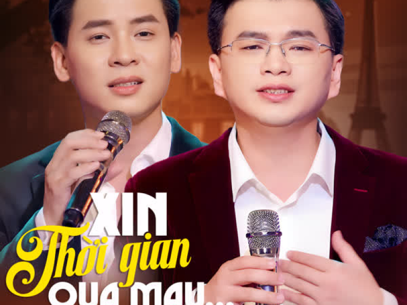 Xin Thời Gian Qua Mau (Single)