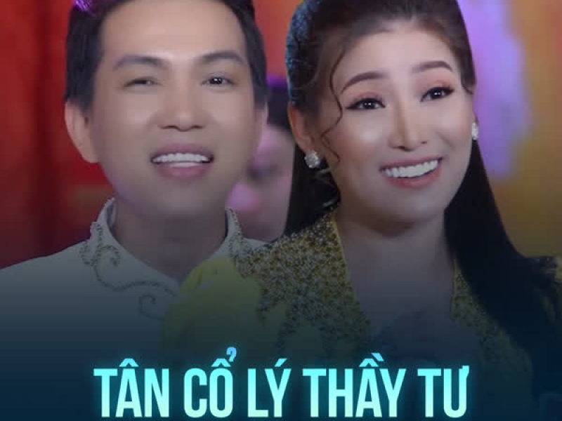 Tân Cổ Lý Thầy Tư (Single)
