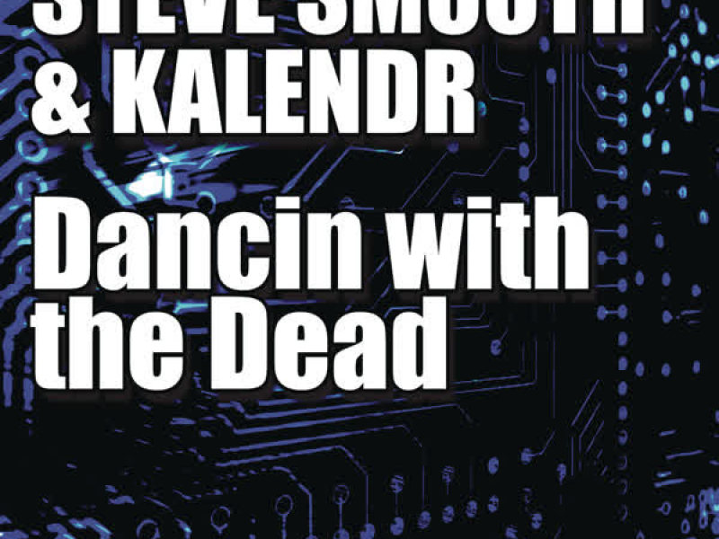 Dancin with the Dead (Extended Mix) (Single)