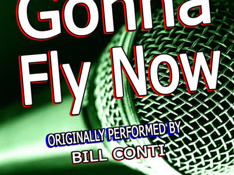 Gonna Fly Now (Originally Performed By Bill Conti) [Theme from 