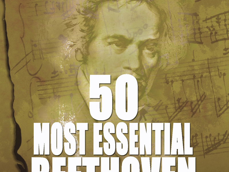 50 Most Essential Beethoven