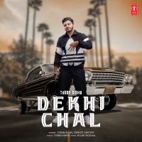 Dekhi Chal (Single)
