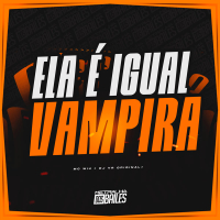 Ela É Igual Vampira (Single)