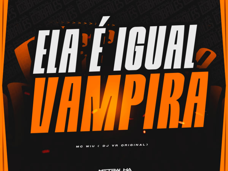 Ela É Igual Vampira (Single)