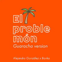 El Problemón (Guaracha Version)