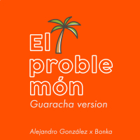 El Problemón (Guaracha Version)