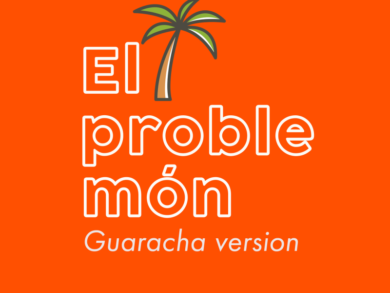 El Problemón (Guaracha Version)