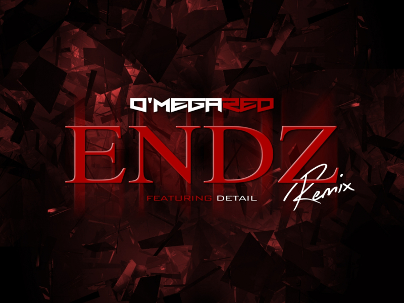 Endz (feat. Detail) (Remix)