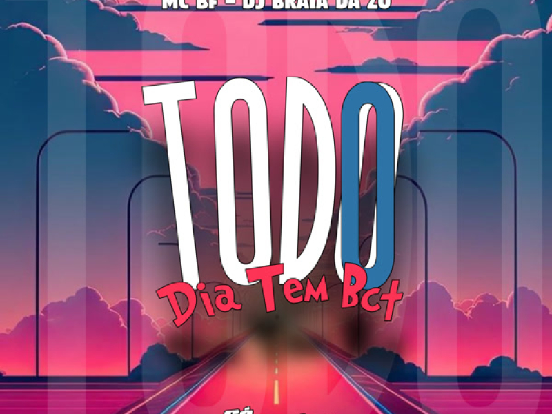 Todo Dia Tem Bct (Single)