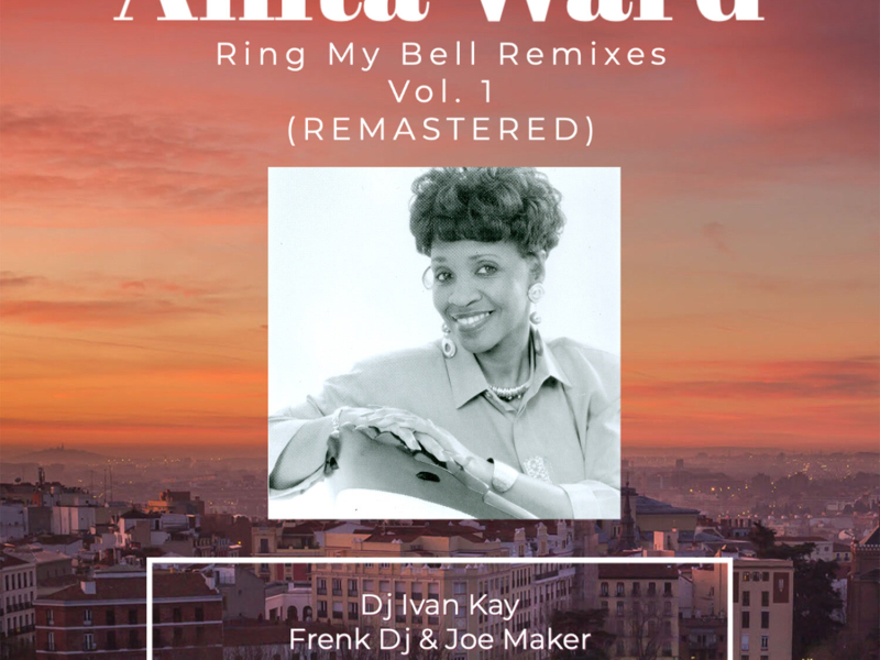 Ring My Bell Remixes, Vol. 1 (2022 Remastered) (EP)