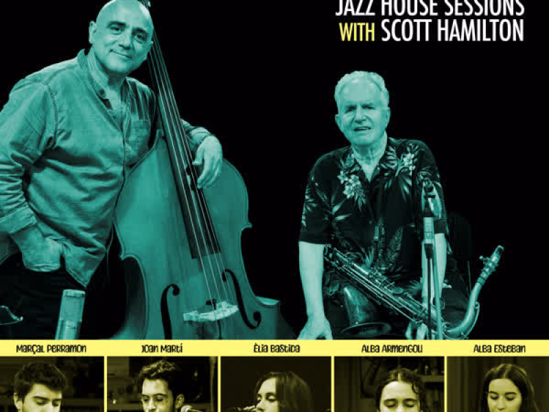 Jazz House Sessions with Scott Hamilton