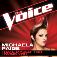 I Hate Myself For Loving You (The Voice Performance) (Single)