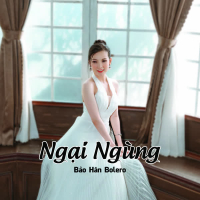 Ngại Ngùng (Single)