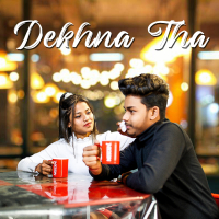 Dekhna Tha (feat. Nilesh Jogi) [with Ajay Agrawal] (Single)