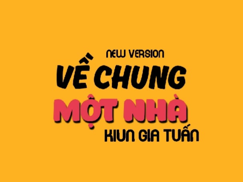 Về Chung Một Nhà (New Version) (Single)