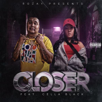 Closer (feat. Cella Black) (Single)