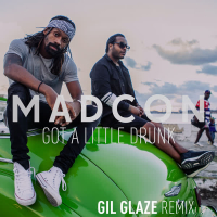 Got a Little Drunk (Gil Glaze Remixes) (EP)