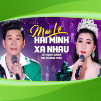 Mai Lỡ Hai Mình Xa Nhau (Single)