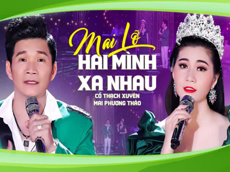 Mai Lỡ Hai Mình Xa Nhau (Single)