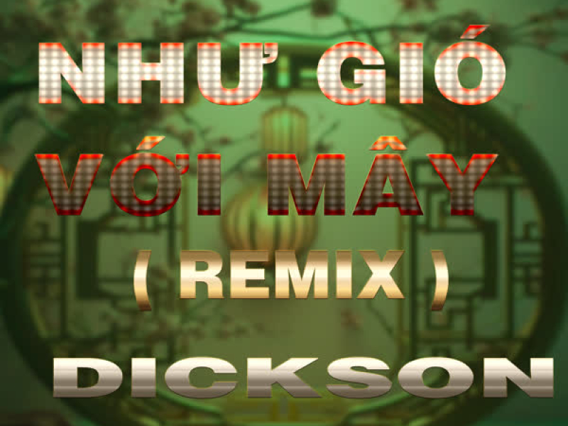 Như Gió Với Mây (Duck Remix) [Version 5] (Single)