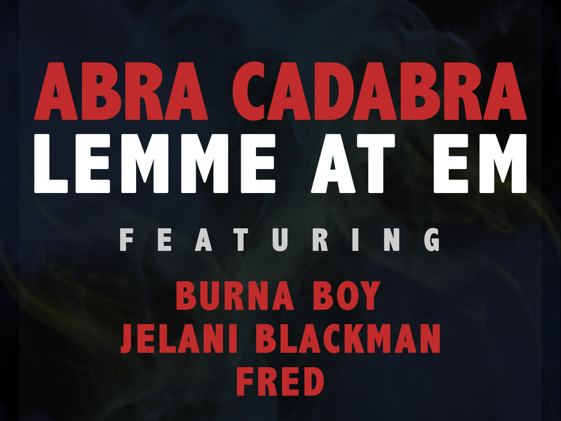 Lemme At Em (Single)