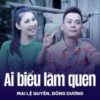 Ai Biểu Làm Quen (Single)