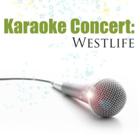 Karaoke Concert: Westlife