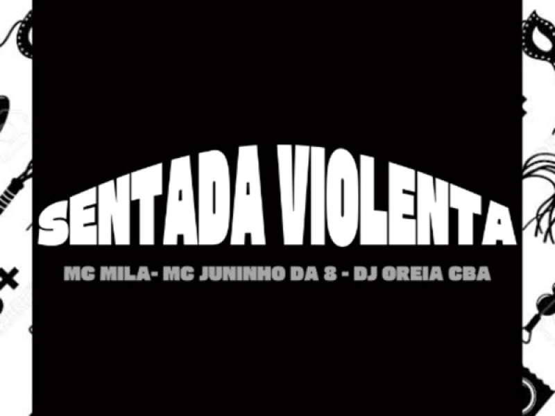SENTADA VIOLENTA (Single)