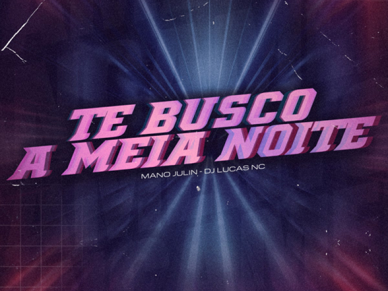 TE BUSCO A MEIA NOITE (MTG) (Single)