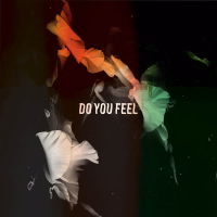 Do You Feel (Single)