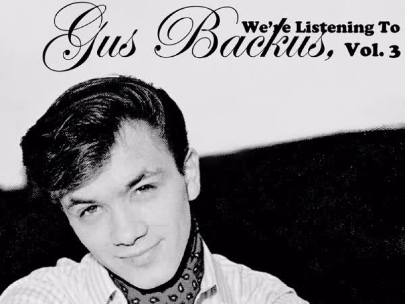 We're Listening to Gus Backus, Vol. 3