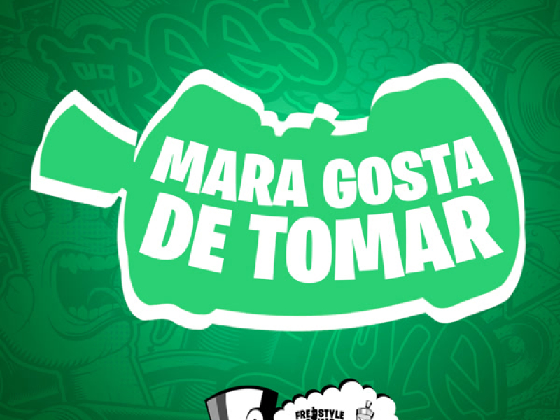 Mara Gosta De Tomar (Single)