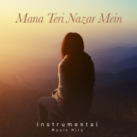 Mana Teri Nazar Mein (From 