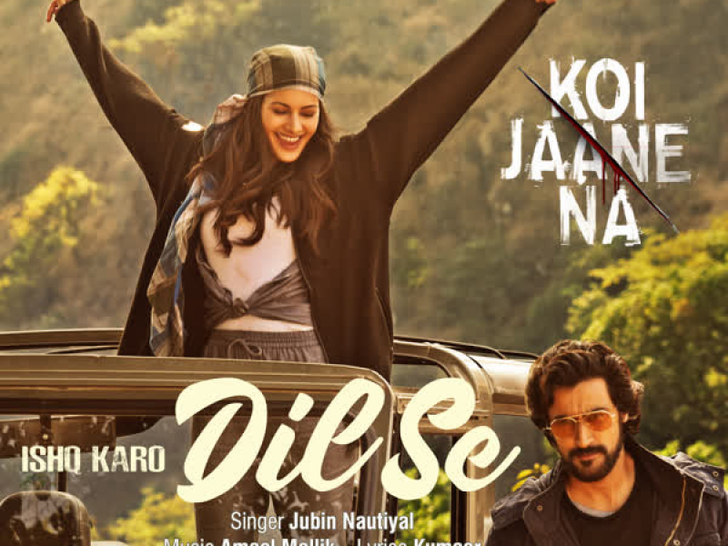 Ishq Karo Dil Se (From 