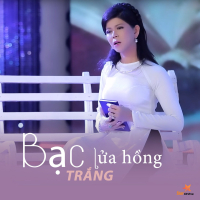 Bạc Trắng Lửa Hồng (Single)