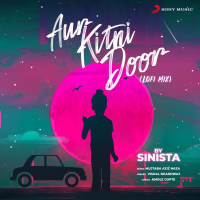 Aur Kitni Door (Lofi Mix) (Single)