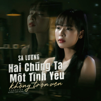 Hai Chúng Ta Một Tình Yêu Không Trọn Vẹn (Single)