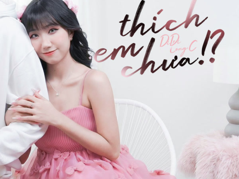 Thích Em Chưa!? (Single)