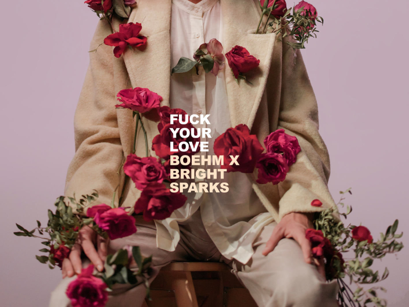 Fuck Your Love (Single)